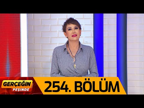 Gerçeğin Peşinde 254. Bölüm