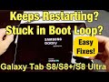 Galaxy Tab S8/S8 /S8 Ultra: Keeps Restarting, Stuck in Boot Loop? FIXED! Watch This!