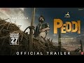 PEDDI Trailer Ram Charan Janhvi Kapoor AR Rahman New Movie Trailer 2026
