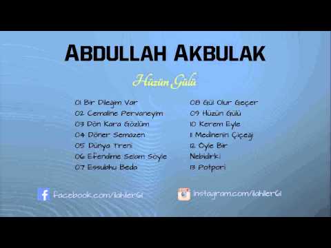 Abdullah Akbulak - Dön Kara Gözlüm [2015 Yeni Albüm] (Hüzün Gülü)