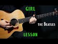 how to play "Girl" on guitar by The Beatles | acoustic guitar lesson tutorial | LESSON