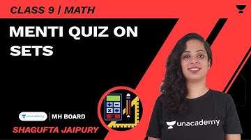 Menti Quiz on SETS | SSC Class 9 | Math | Shagufta Jaipury | Unacademy Maharashtra Board