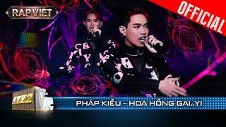 Kiều nhưng không có Thúy, chỉ có Pháp Kiều keo ly với Hoa Hồng Gai..Y | Rap Việt Mùa 3 [Live Stage]