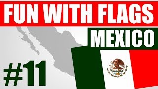 Fun With Flags #11 - Mexico Flag