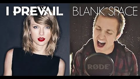 I Prevail - Blank Space (Taylor Swift Cover) - Punk Goes Pop Vol. 6