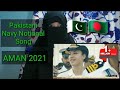 Bangladeshi girl reaction on Pakistani Navy National Songs | The Call of Peace | Exercise AMAN 2021