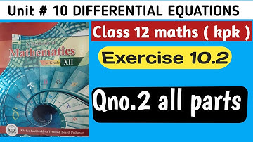 LEC #88 | Exercise 10.2 Qno 2 all parts class 12 maths kpk | class 12 maths kpk fbise board ex 10.2