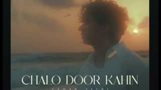 Chalo Door Kahin ❤️ | Samar Jafri | Romantic Song | Heart Touching Music 🎶