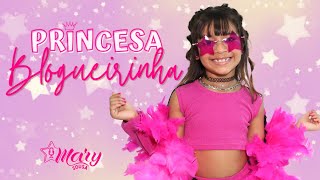 PRINCESA BLOGUEIRINHA  | Clipe Oficial | MARY SOUSA