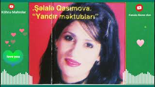 Şəlalə Qasımova - Yandır məktubları Resimi