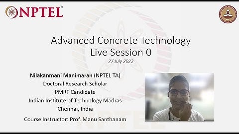 Advanced Concrete Technology (noc22 ce58) Week 0 Dry Run, 27 July 2022