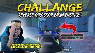 CHALLANGE REVERSE GIROSKO BIKIN PUSING!!! Nembaknya Sudah Kayak BOT PUBG Ngahaha!!!  | PUBG Mobile