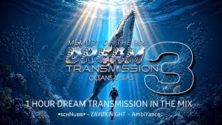 Dream Transmission Vol.3 — Oceans and Seas 