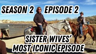 Sister Wives - Season 2 Episode 2 Is The Most ICONIC Episode Of Sister Wives