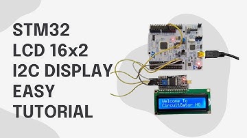 STM32 LCD Display I2C EASY TUTORIAL