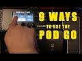 9 Ways To Use The Line 6 Pod Go