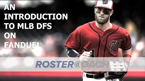 An Introduction to MLB DFS on FanDuel