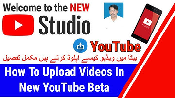 How to Upload Video in YouTube Studio Beta || Studio beta Me video Upload Karne Ka Sahi Tarika