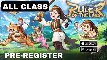 Ruler of the Land & Class Gameplay Android IOS - Coming Soon - Pre-register.