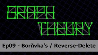 Two More MST Algorithms - Graph Theory 09