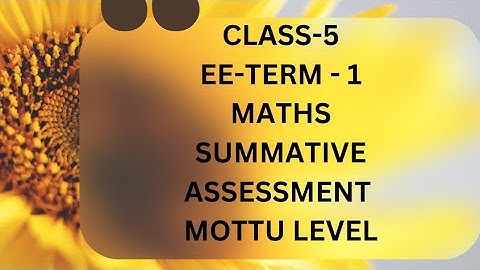 5th-EE-Maths-Term -1-SUMMATIVE ASSESSMENT-MOTTU LEVEL-ANSWER KEY