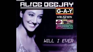 Alice Deejay - Will I Ever [Hitradio XXL - Original Extended Version]