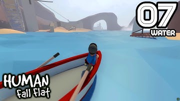HUMAN FALL FLAT | Stage 07 Water | Gameplay Walkthrough