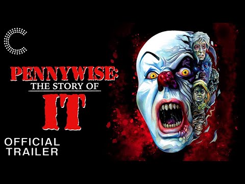 Pennywise: The Story of IT | Official Trailer