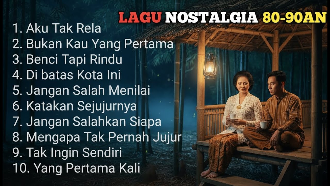 LAGU NOSTALGIA LAWAS 80 – 90AN TERPOPULER | TEMBANG KENANGAN PENUH MEMORI