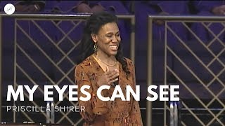 Priscilla Shirer: My Eyes Can See