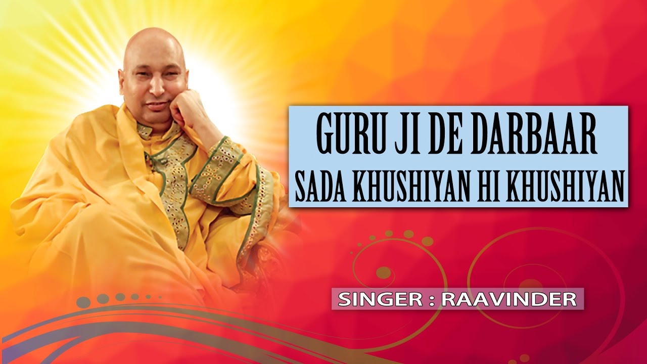 Guru Ji De Darbar Sada Khushiyan Hi Khushiyan I PUNJABI Guru Bhajans IRaavinder IFull Audio Juke Box