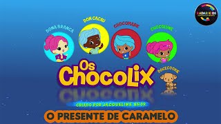 Os Chocolix - O Presente de Caramelo | EP. 09 @OsChocolix