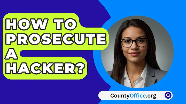 How To Prosecute A Hacker? - CountyOffice.org