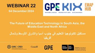 KIX EMAP Webinar 22: Future of Education Technology in South Asia, the Middle East and North Africa