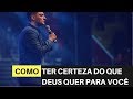 Tiago Brunet - Como ter certeza do que Deus quer para você