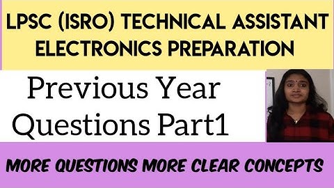 LPSC(ISRO) Technical Assistant Electronics Previous Year Questions Part1|LPSC Technical Assistant