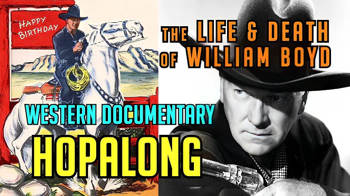 The Life and Death of William Boyd! HOPALONG CASSI...