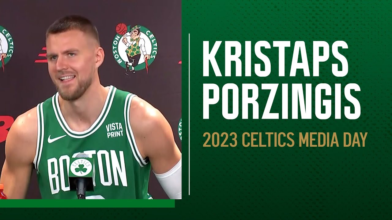 Kristaps Porzingis Explains Why He Chose Celtics Over More Money