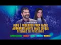 Campanha "Deus É Poderoso Para Fazer Abundantemente Mais Do Que Pedimos Ou Pensamos"