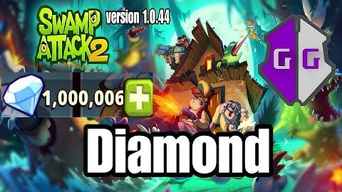 Latest hack method Swamp Attack 2 Diamond v1.0.44 GameGuardian No Root