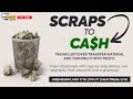 Scraps To Cash