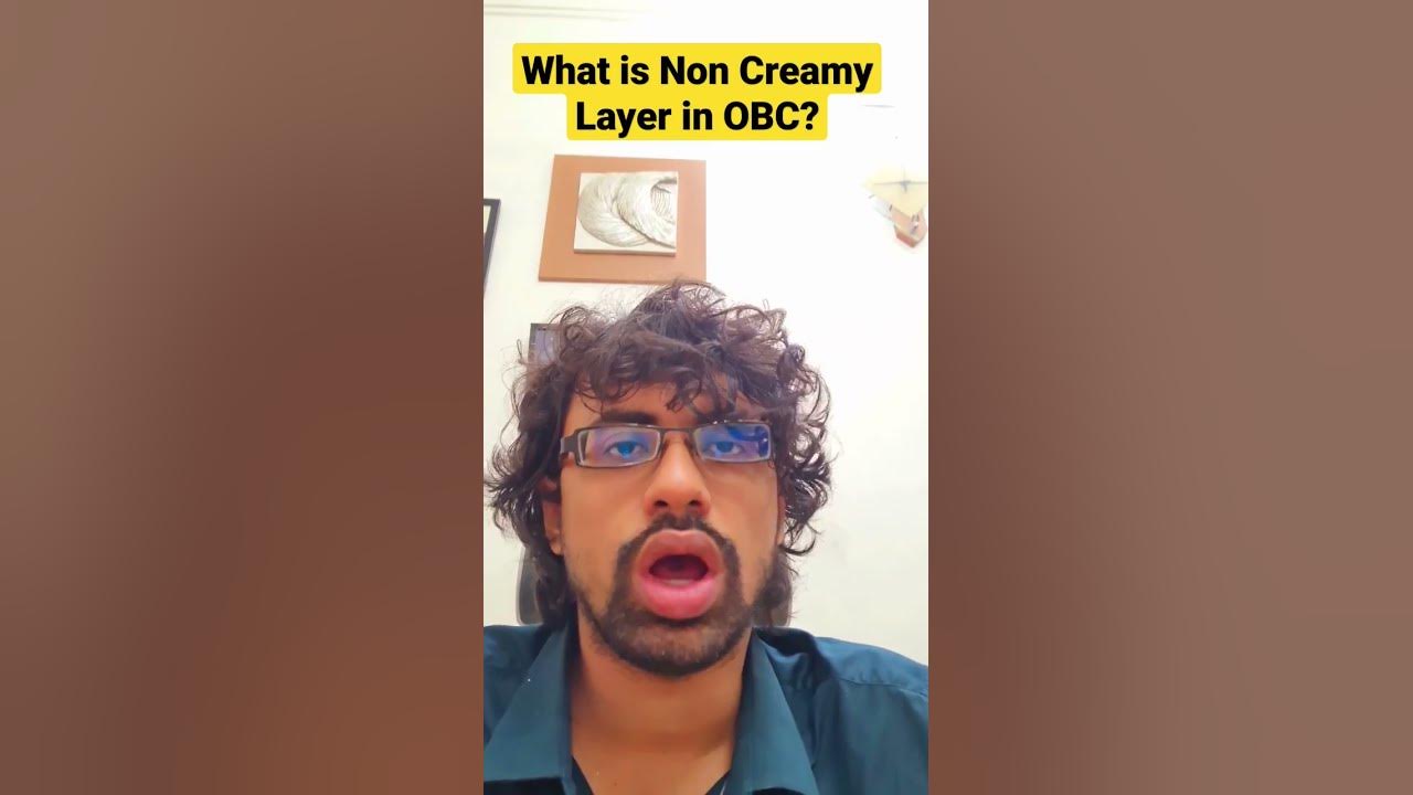 What Is Non Creamy Layer In OBC shorts jobs2022 application exam what-is-non-creamy-layer-in-obc-shorts-jobs2022-application-exam