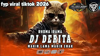 Download Lagu DJ DERITA - RHOMA IRAMA - CANDU BIKIN GOYANG MAKIN LAMA MAKIN ENAK || FYP VIRAL TIKTOK 2026 MP3