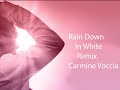 Rain Down  In White Carmine Voccia p2