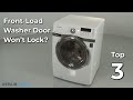 Front-Load Washer Door Won&#39;t Lock — Front-Load Washing Machine Troubleshooting