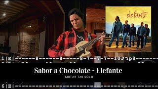 Sabor a Chocolate - Elefante | Solo | Guitar CoverTab
