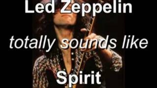 Led Zeppelin Totally Sounds Like Spirit