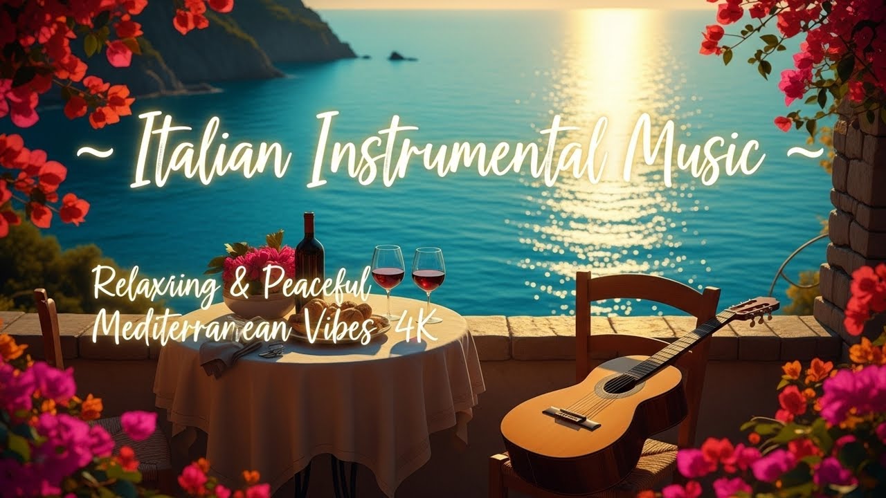 Relax with the BEST Italian Instrumental Music for a Peaceful Day - YouTube