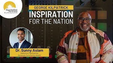 Breaking the Silence with Dr. Sunny Aslam on George Kilpatrick Inspiration for the Nation