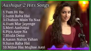 Latest Hindi Songs 2023 Aashiqui 2 Movie Songs Aashiqui 2 Songs